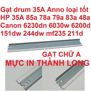 Gạt Drum 35A (Anno) Gạt lớn 78A 83A 85A 79A 48A Ca.non 6230dn 6200d 151dw 6030w 337 312 325 326 328 337 HP 1102 127 1566
