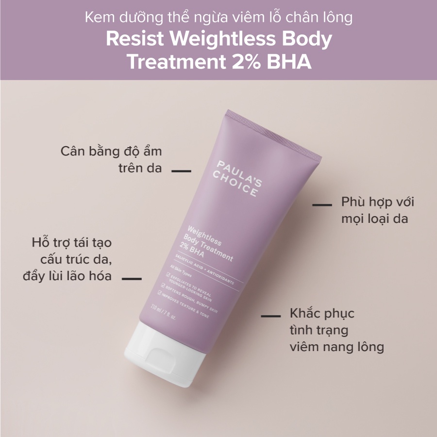 Kem Dưỡng Thể Paula's Choice Weightless Body Treatment 2% BHA Giảm Viêm Lỗ Chân Lông 210ml