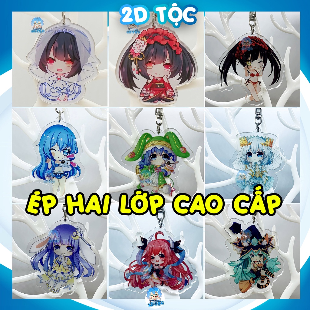 Móc Khóa Mica In 2 Mặt Sắc Nét Ép 2 Lớp mica cao cấp Anime Manga Light Novel Date A Live (Tokisaki Kurumi, Kotori,....)