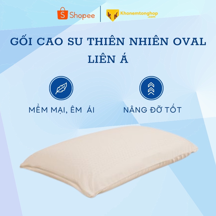 Gối cao su thiên nhiên Oval Liên Á | Chính Hãng