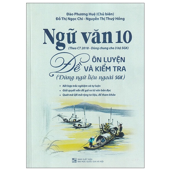 Sách Ngữ Văn 10 - Đề Ôn Luyện Và Kiểm Tra (Dùng Ngữ Liệu Ngoài SGK) - Theo Ct 2018 Dùng Chung Cho 3 Bộ SGK