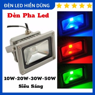 Đèn Pha Led 10W-20W-30W-50W Siêu Sáng (Trắng, Vàng, Dương, Lá, Đỏ, Đổi Màu)