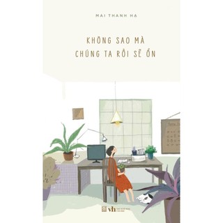 Sách Không sao mà, chúng ta rồi sẽ ổn - Carobooks - Bản Quyền