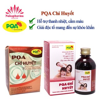 ✅ [CHÍNH HÃNG] Siro PQA Chỉ Huyết chảy máu cam - Giúp thanh nhiệt, cầm máu, hạn chế xuất huyết, giải nhiệt cơ thể