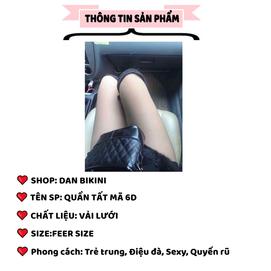 Quần tất nữ Danbikini cao cấp thiết kế lười 6D siêu dai mềm mại MÃ 6D