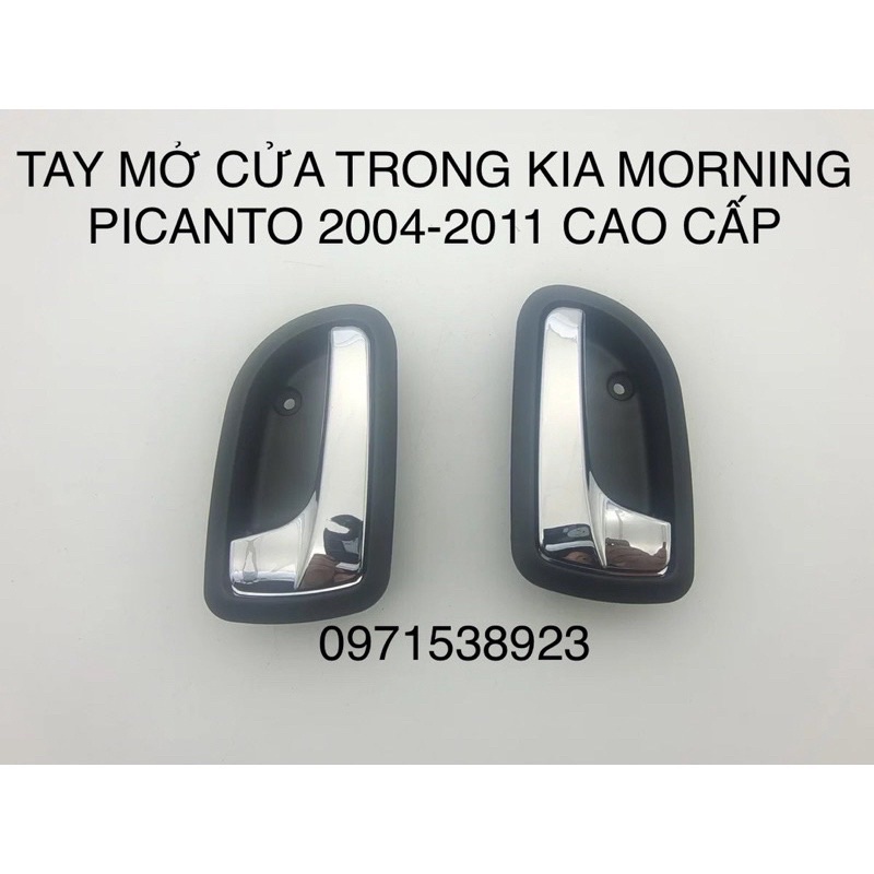 2 TAY MỞ CỬA TRONG KIA MORNING PICANTO 2004-2011 CAO CẤP GIÁ RẺ
