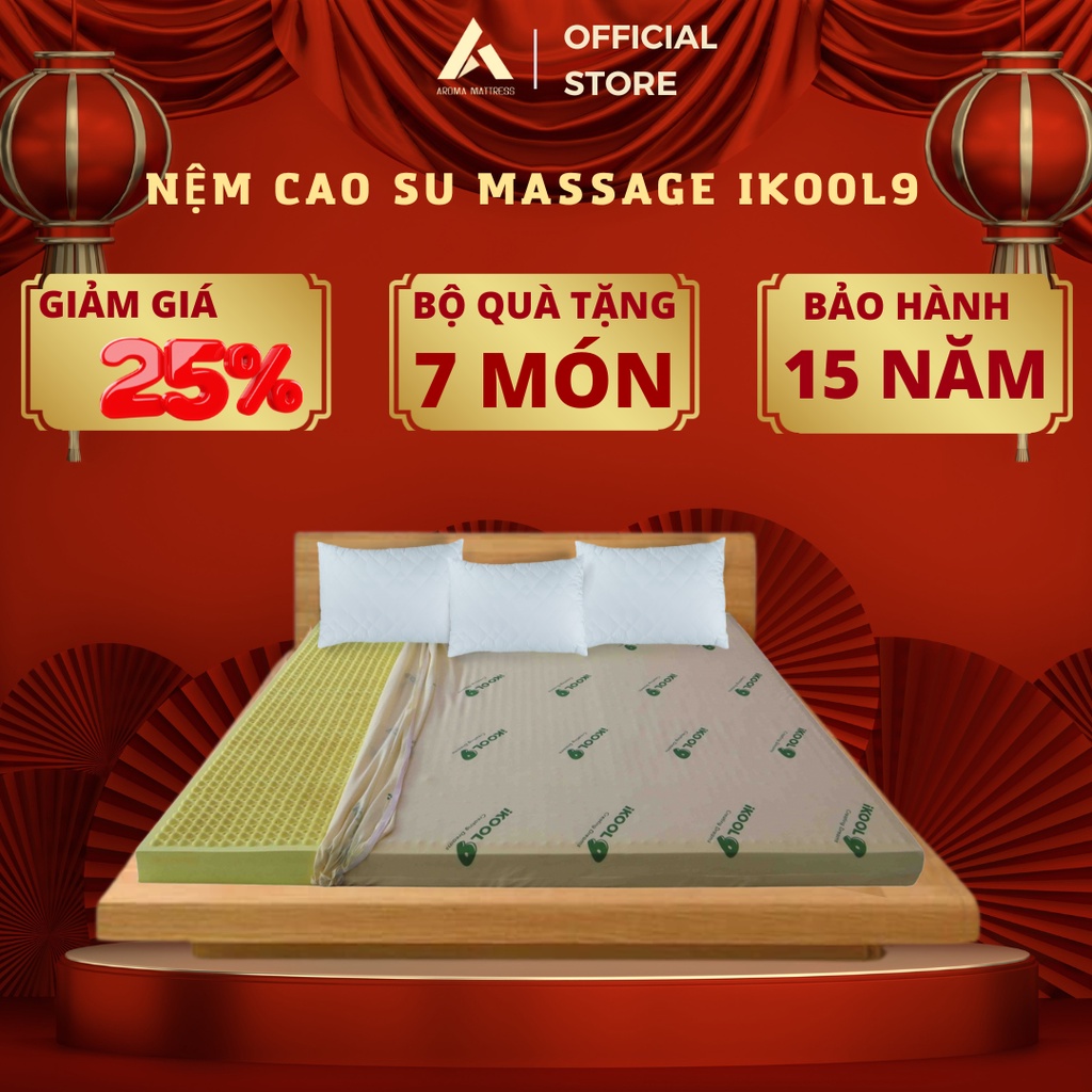 Nệm Cao Su Ikool9 Massage Latex, Quà Tặng Hấp Dẫn, Bảo Hành 15Năm.