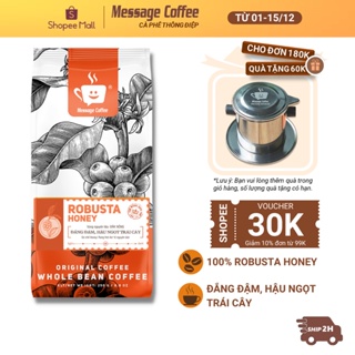 Cà phê ROBUSTA HONEY đặc biệt Message Coffee 100% nguyên chất rang mộc