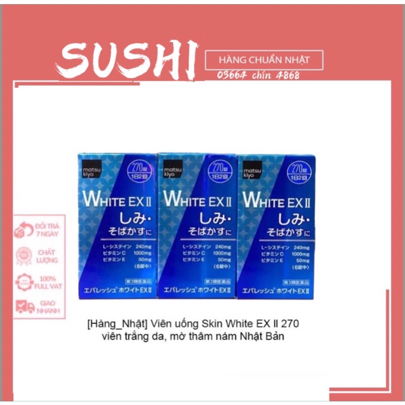 Viên uống Skin White EX ll 270 viên trắng da, mờ thâm nám Nhật Bản