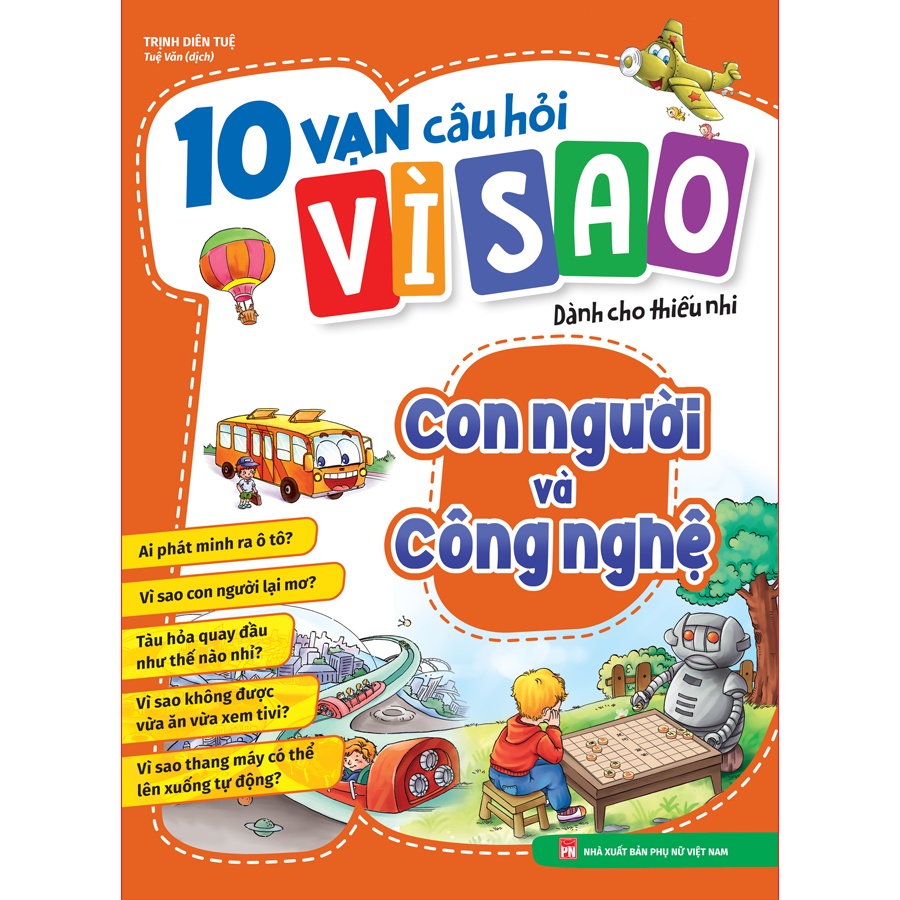 Sách: 10 Vạn Câu Hỏi Vì Sao - Con Người Và Công Nghệ ML