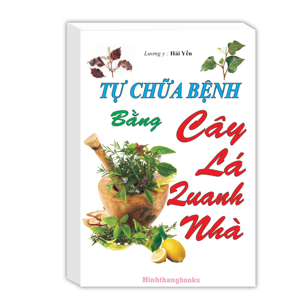 Sách - Tự chữa bệnh bằng cây lá quanh nhà
