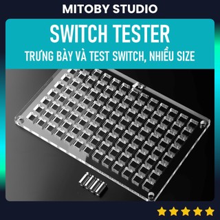 Switch Tester Mica Switch Base Đế gắn switch bàn phím cơ nhiều kích thước 16 25 36 60 104 slot - Mitoby Studio