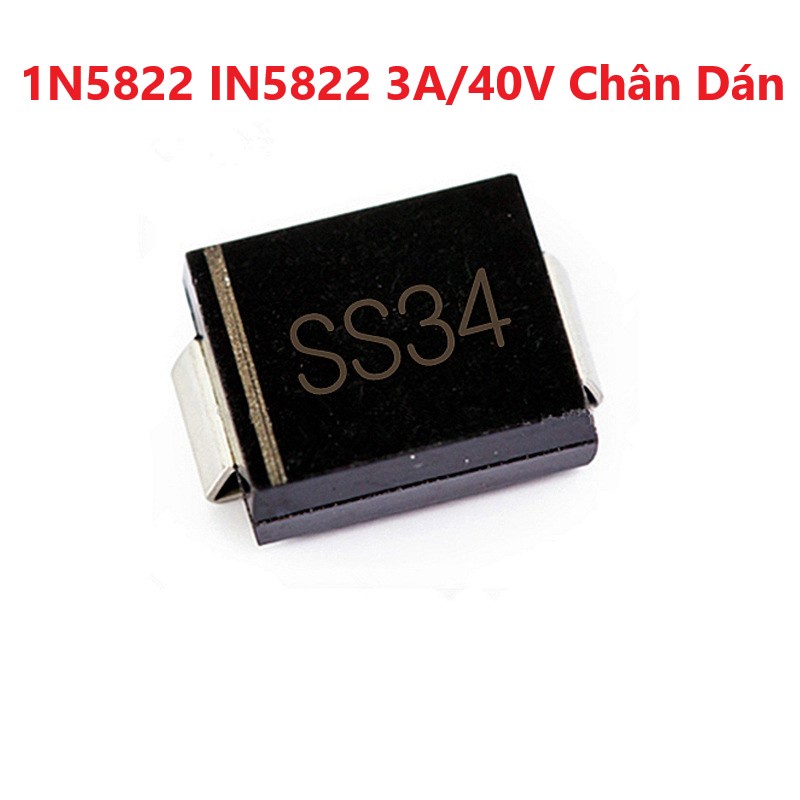 SS34 - Diode Schottky 1N5822 IN5822 3A/40V Chân Dán, Chân Cắm - Chất Lượng Tốt 5822 - Đi Ốt Nhanh