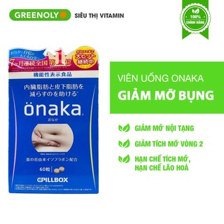 Viên uống giảm mỡ bụng Onaka Pillbox giảm cân hiệu quả Onaka của Nhật bản gói 60 viên