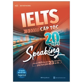 Sách IELTS cấp tốc - 20 ngày Speaking