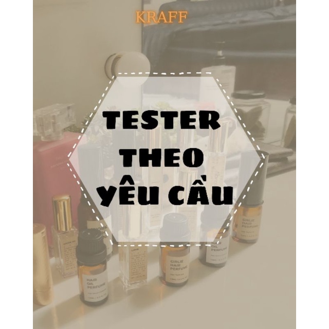 TESTER CHIẾT THEO YÊU CẦU I The Kraff VN