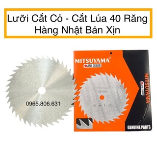 Dao cắt lúa máy cắt cỏ/ lưỡi phát cỏ nhật bản mitsuyama 255mm x 25.4mm x 40t