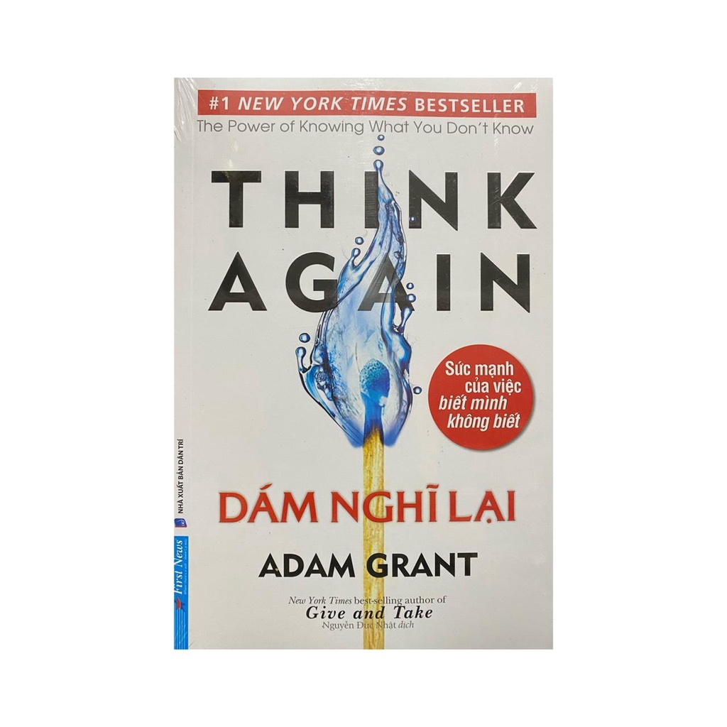 Sách - Think Again : Dám nghĩ lại ( First News )