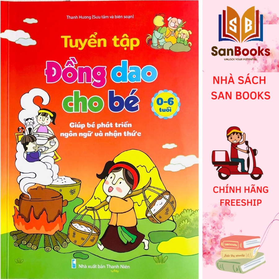 Sách - Tuyển Tập Đồng Dao Cho Bé - Giúp Bé Phát Triển Ngôn Ngữ và Nhận Thức Từ 0 - 6 Tuổi (1 cuốn)