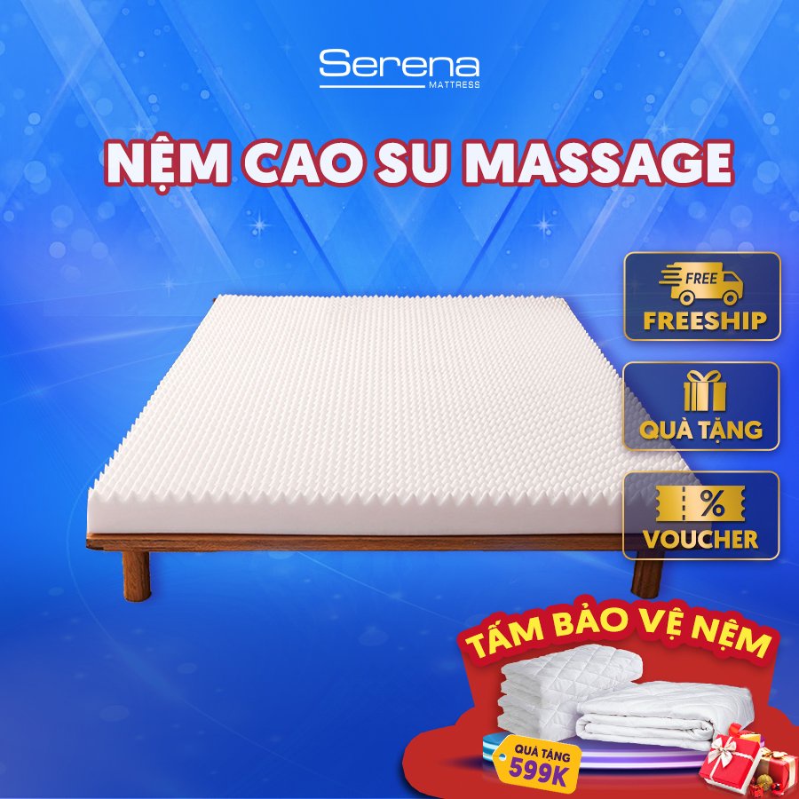 Nệm Cao Su Thiên Nhiên Massage Cao Cấp SERENA Nệm Đệm Cao Su Non Thiên Nhiên Niệm Nằm Ngủ Mỏng Dày Tự Nhiên Chính Hãng