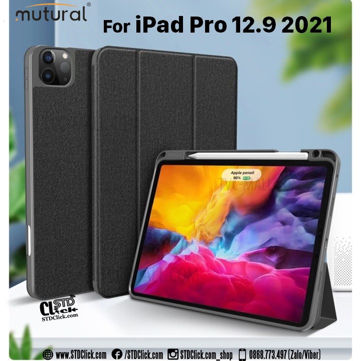 BAO DA IPAD PRO 12.9 2021 MUTURAL CÓ KHE BÚT CHÍNH HÃNG HÀNG CHUẨN