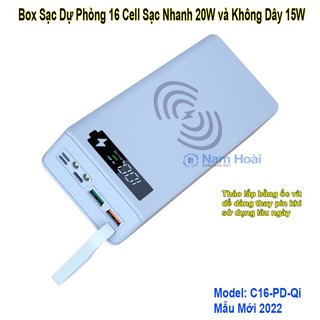 Box sạc dự phòng 16 cell C16 PD Qi LED sạc nhanh 22.5W và sạc không dây 15W Mẫu mới 2024(Không gồm pin)