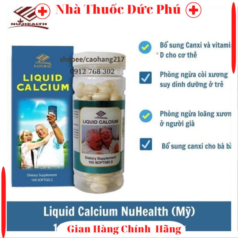 Viên uống canxi chống loãng xương– LIQUID CALCIUM Nuhealth (Mỹ) 160 viên bổ sung canxi và vitamin D3 chính hãng h h b .