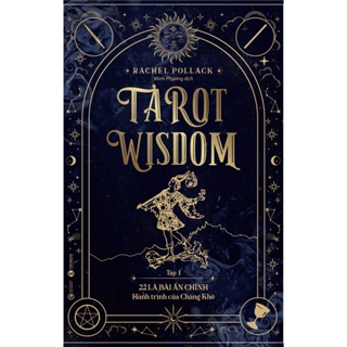 Sách - Tarot Wisdom Tập 1 22 lá bài Ẩn Chính Hành trình của Chàng Khờ