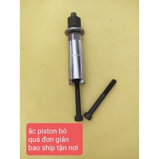 Cảo Ắc Piston Lúp Bê Khó Ra