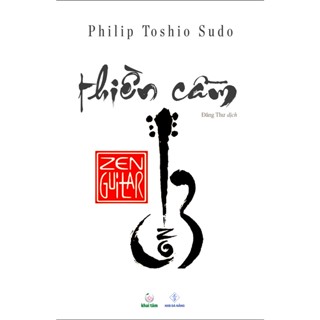 Sách - Thiền Cầm - Philip Toshio Sudo - Đăng Thư dịch