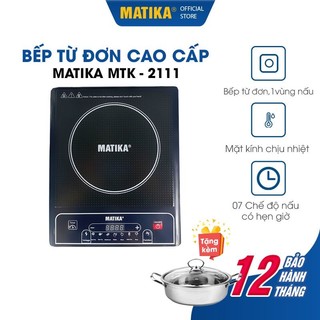 Bếp từ đơn Matika tặng kèm nồi lẩu cao cấp MTK2111