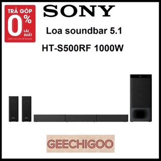 Dàn loa âm thanh soundbar sony 5.1 ht-s500rf 1000w hàng chính hãng bảo hành 12 tháng