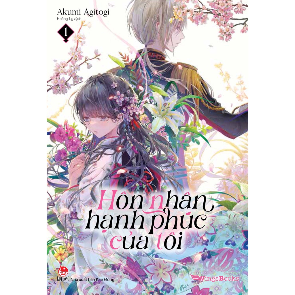 Sách Hôn nhân hạnh phúc của tôi - Tập 1 - Tặng 2 Clipsheet + 1 Card nhựa trong - Light Novel - Wingsbooks - NXB Kim Đồng