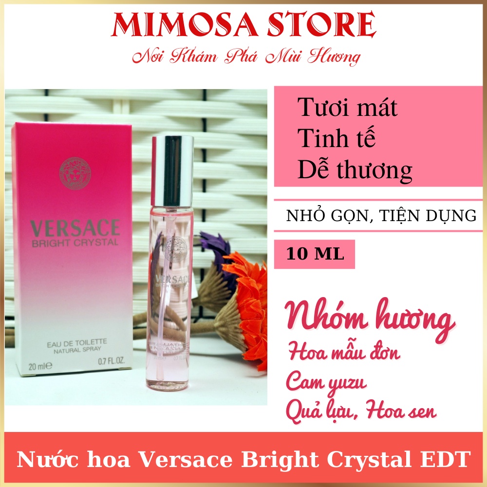 Nước hoa nữ Versace Bright Crystal cơn mơ màng của nàng thiếu nữ chiết 10ml - mimosa.storee