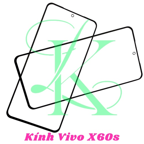 Mặt kính Vivo X60S ( vivo x60s kính ép trên màn hình máy )