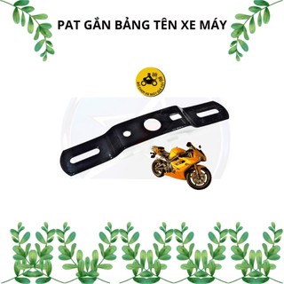 Pat gắn bảng tên cho xe máy các loại