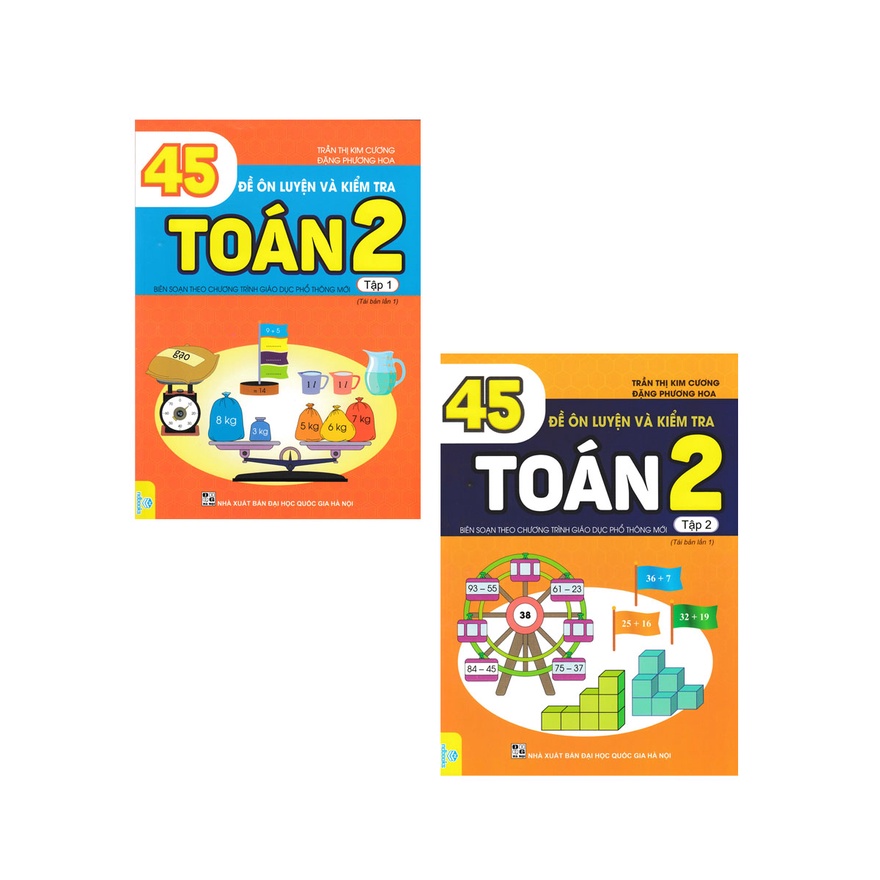 Sách - Combo 45 Đề Ôn Luyện Và Kiểm Tra Toán 2 - Tập 1 + 2 (Biên Soạn Theo Chương Trình GDPT Mới) - ND