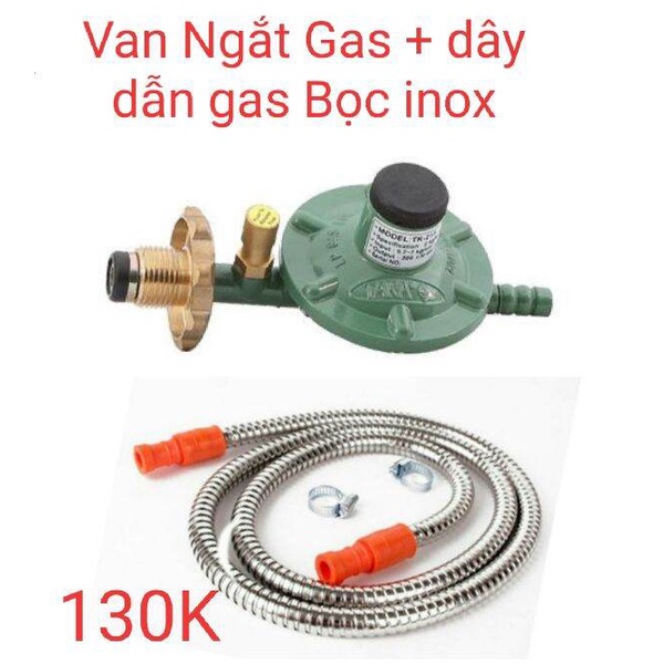 Van ngắt gas + dây dẫn gas inox lắp bình gas xám chính hãng GIÁ RẺ BẤT NGỜ
