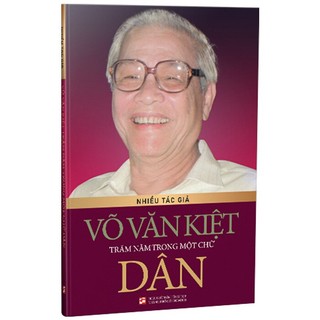 Sách - võ văn kiệt trăm năm trong một chữ dân