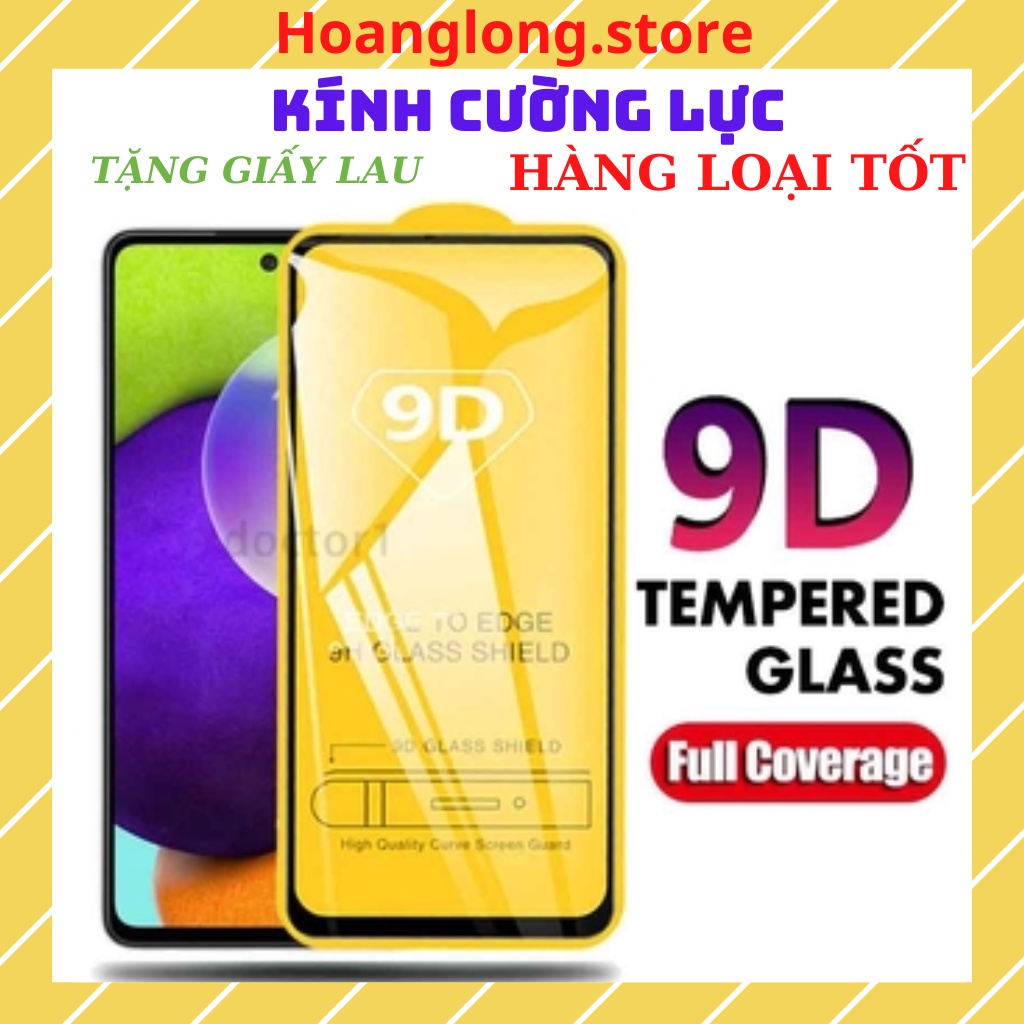 Kính cường lực Samsung Full màn 21D- 9D Cho Galaxy A10 A20 A30 A50 A10S A20S A30S A50S A21S A02S A03S A52S A01 A02 A03