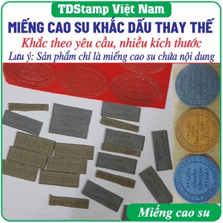 Khắc miếng CAO SU mặt dấu thay thế, Nhiều kích thước