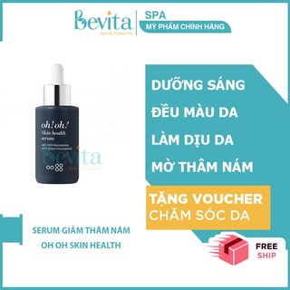 Serum dưỡng sáng, giảm thâm nám Oh Oh Skin Health Serum 30ml - Bevita