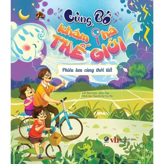 Sách - Cùng bố khám phá thế giới - Phiêu lưu cùng thời tiết