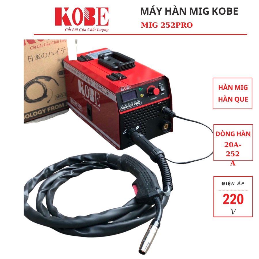 Máy hàn mig 2 chức năng hàn mig - hàn que kobe 252 pro cho thợ gia đình và thợ công trình chuyên nghiệp
