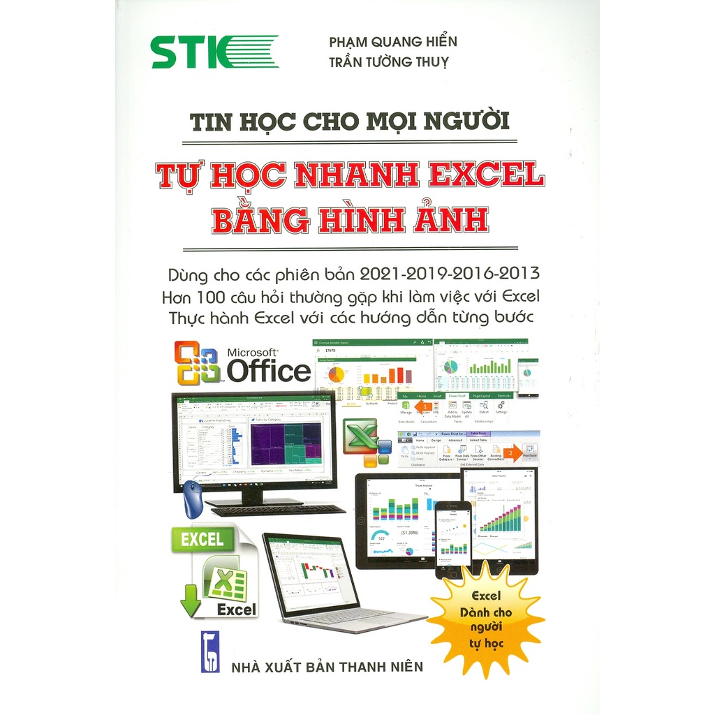 Sách - Tin Học Cho Mọi Người - Tự Học Nhanh Excel Bằng Hình Ảnh (Dùng cho các phiên bản 2021-2019-2016-2013)