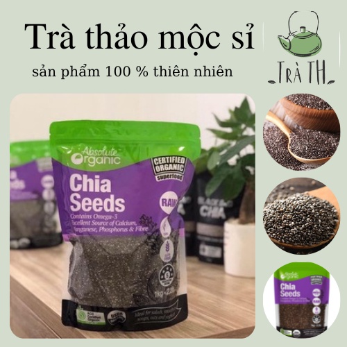 hạt chia úc ăn kiêng giảm cân 1 kg_tinhhoatrathaomoc