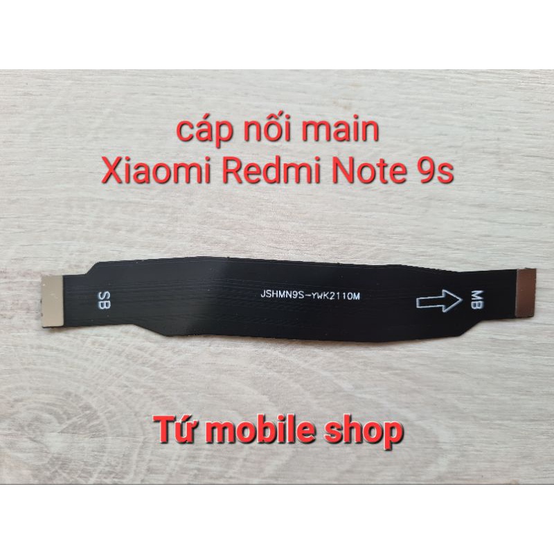 Cáp nối main Xiaomi Redmi Note 9 Pro , Xiaomi Redmi Note 9s