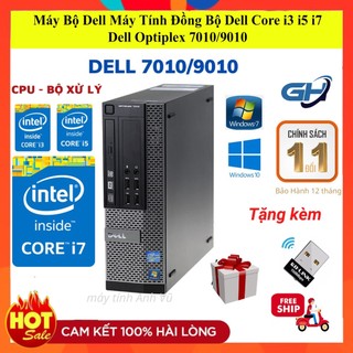 Máy Bộ Dell Máy Tính Đồng Bộ Dell Core i3 i5 i7 - Dell Optiplex 7010/9010 - Tặng USB Wifi - Bảo Hành 12 Tháng