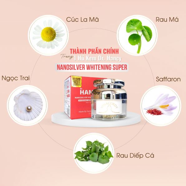 KEM DƯỠNG TRẮNG DA DR.HANCY NANOSILVER WHITENING SUPER 30ML