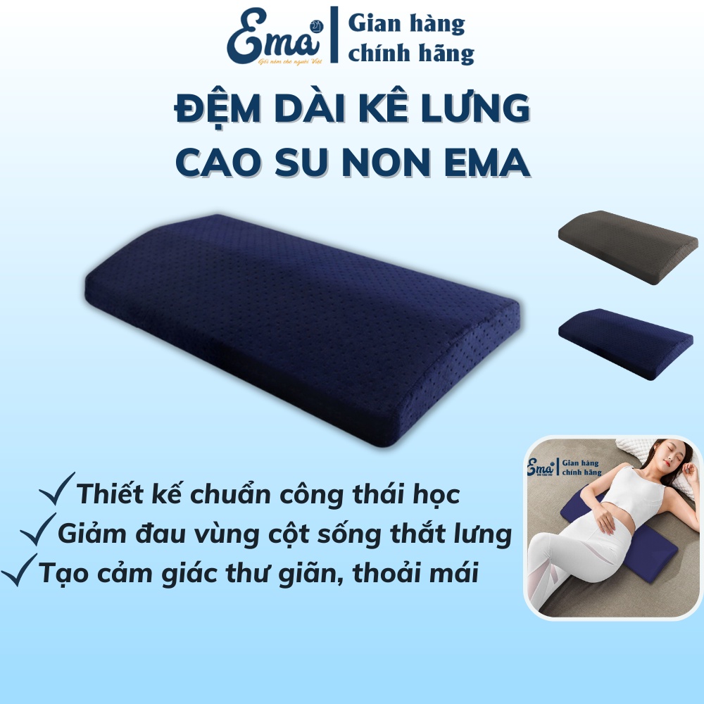 Đệm kê lưng cao su non Ema thế hệ 2 - Giảm thoát vị đĩa đệm, thoái hoá cột sống - Kích thước 60x24x4cm